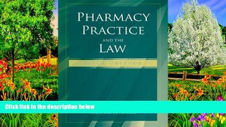 Deals in Books  Pharmacy Practice And The Law (Pharmacy Practice   the Law)  Premium Ebooks Full