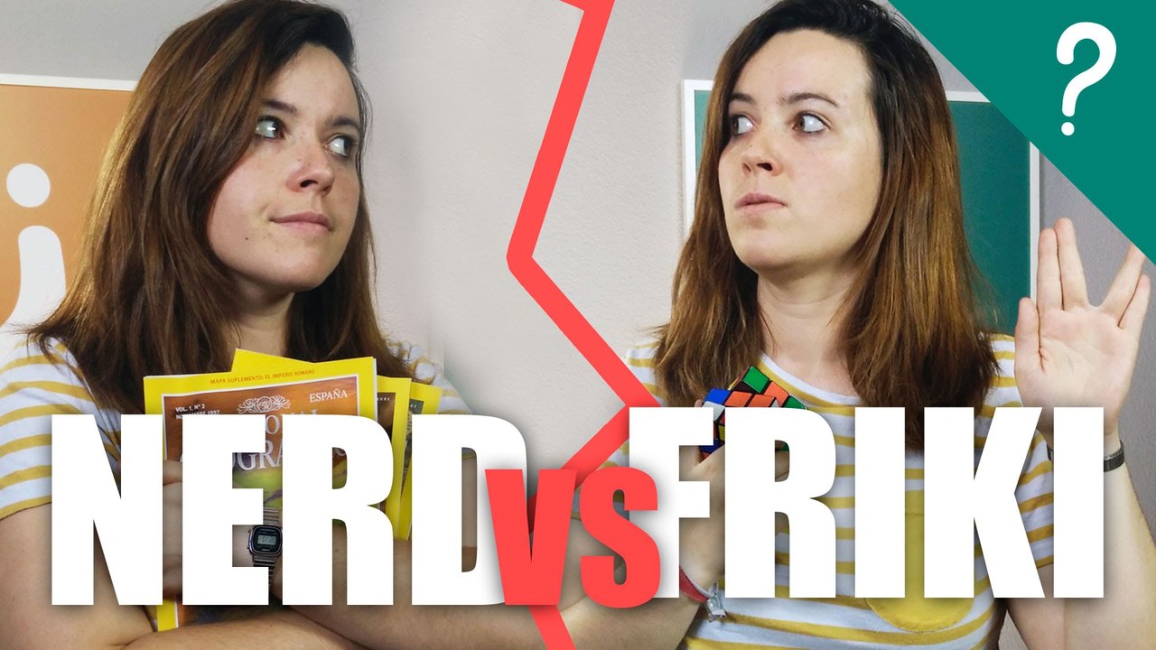 Qué significa Friki y Nerd