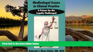 Full Online [PDF]  Medicolegal Issues in Clinical Practice: A Primer for the Legally Challenged