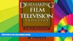 READ FULL  Dealmaking in the Film   Television Industry: From Negotiations to Final Contracts, 3rd