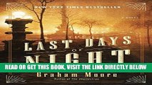 [READ] EBOOK The Last Days of Night: A Novel BEST COLLECTION