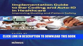 [PDF] Implementation Guide to Bar Coding and Auto-ID in Healthcare: Improving Quality and Patient