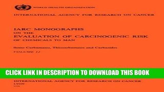 [FREE] EBOOK Some Carbamates, Thiocarbamates and Carbazides (IARC Monographs on the Evaluation of