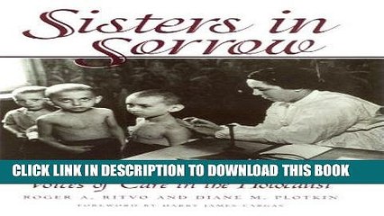 [PDF] Sisters in Sorrow: Voices of Care in the Holocaust Full Online