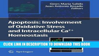 [FREE] EBOOK Apoptosis: Involvement of Oxidative Stress and Intracellular Ca2+ Homeostasis ONLINE