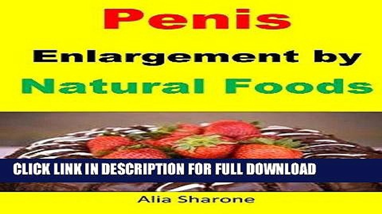 [PDF] Penis Enlargement by Natural Foods: Achieve extra  large penis size just by taking this