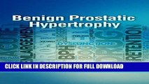 [PDF] Benign Prostatic Hypertrophy: How to Shrink Your Enlarged Prostate Without Drugs or Surgery