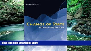 Big Deals  Change of State: Information, Policy, and Power (MIT Press)  Full Ebooks Most Wanted