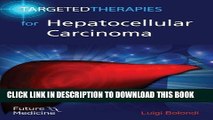 [READ] EBOOK Targeted Therapies for Hepatocellular Carcinoma ONLINE COLLECTION