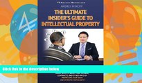 Books to Read  The Ultimate Insider s Guide to Intellectual Property: When to See an IP Lawyer and