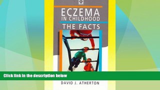 Big Deals  Eczema in Childhood: The Facts (The Facts Series)  Full Read Most Wanted