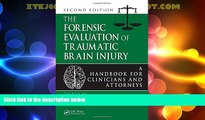 Big Deals  The Forensic Evaluation of Traumatic Brain Injury: A Handbook for Clinicians and