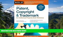 READ FULL  Patent, Copyright   Trademark: An Intellectual Property Desk Reference  READ Ebook Full