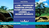 Must Have  The Law of Fraudulent Transfers Applied to Patent Assignments, Licenses, and Security