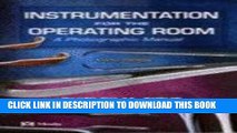 [READ] EBOOK Instrumentation for the Operating Room: A Photographic Manual, 6e (Instrumentation