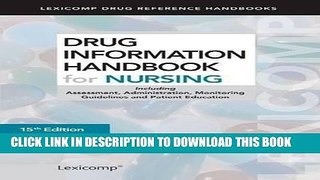 [READ] EBOOK Drug Information Handbook for Nursing: Including Assessment, Administration,