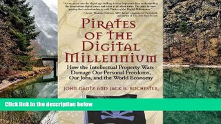 Full Online [PDF]  Pirates of the Digital Millennium: How the Intellectual Property Wars Damage