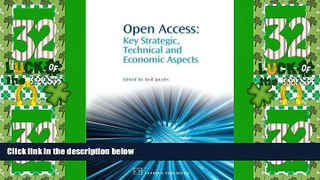 Big Deals  Open Access: Key Strategic, Technical and Economic Aspects (Chandos Information