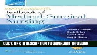 [READ] EBOOK Brunner and Suddarth s Textbook of Medical-Surgical Nursing (Two Volume Set) Twelfth