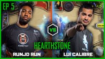 EP 5 | HEARTHSTONE | Lui Calibre vs runJDrun | Legends of Gaming