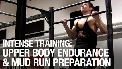Intense Training: Upper Body Endurance And Mud Run Preparation