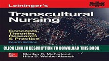 [FREE] EBOOK Leininger s Transcultural Nursing: Concepts, Theories, Research   Practice, Fourth