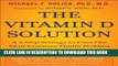 Best Seller The Vitamin D Solution: A 3-Step Strategy to Cure Our Most Common Health Problem Free