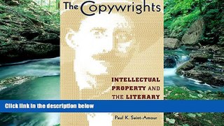 Big Deals  The Copywrights: Intellectual Property and the Literary Imagination  Full Ebooks Most