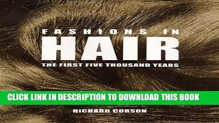 Ebook Fashions in Hair: The First Five Thousand Years Free Download