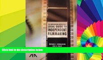 READ FULL  The American Bar Association s Legal Guide to Independent Filmmaking, with CD-ROM