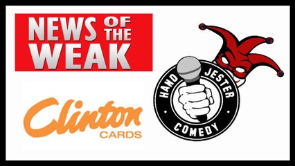 Clinton Cards | News of The Weak | Hand Jester Comedy