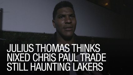 Julius Thomas Thinks Nixed Chris Paul Trade Still Haunting Lakers