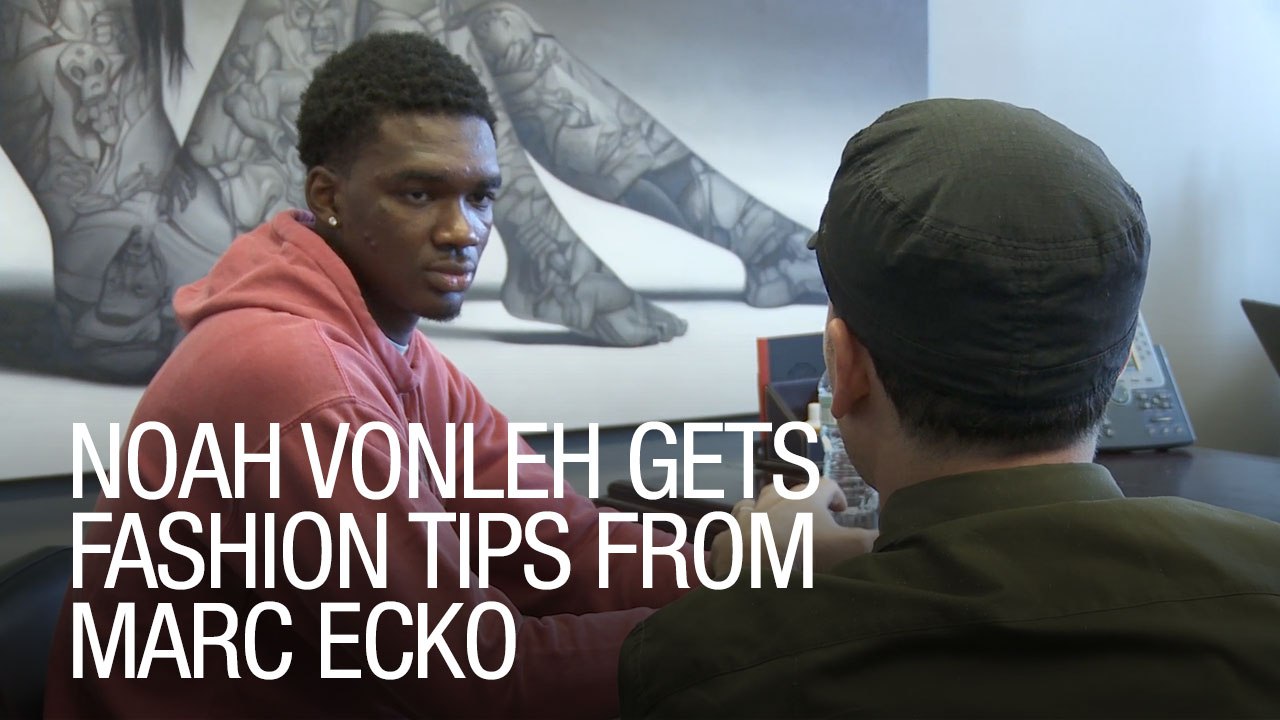 Noah Vonleh Gets Fashion Tips From Marc Ecko