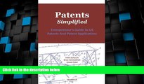 Big Deals  Patents. Simplified.: Entrepreneur s Guide To US Patents And Patent Applications  Full