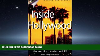 FREE PDF  Inside Hollywood: A Writer s Guide to the World of Movies and TV (Behind the Scenes)