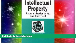 Must Have  Intellectual Property: Patents, Trademarks, and Copyright (Nutshell Series)  Premium