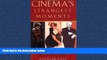 FREE DOWNLOAD  Cinema s Strangest Moments: Extraordinary but true tales from the history of film