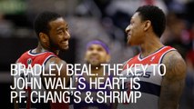 Bradley Beal Says the Key To John Wall's Heart is P.F. Chang's and Shrimp