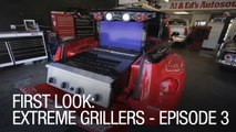 First Look: Extreme Grillers - Episode 3