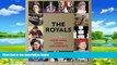 Big Deals  People: The Royals: Their Lives, Loves, and Secrets  Best Seller Books Best Seller