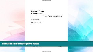 Must Have  Patent Law Essentials: A Concise Guide, 3rd Edition  READ Ebook Full Ebook