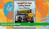 Books to Read  Lawyers in Your Living Room!: Law on Television  Best Seller Books Most Wanted