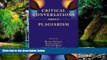 READ FULL  Critical Conversations about Plagiarism (Lenses on Composition Studies)  READ Ebook