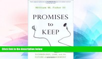 Must Have  Promises to Keep: Technology, Law, and the Future of Entertainment  READ Ebook Full