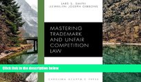 READ NOW  Mastering Trademark and Unfair Competition Law (Carolina Academic Press Mastering)