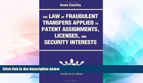 READ FULL  The Law of Fraudulent Transfers Applied to Patent Assignments, Licenses, and Security