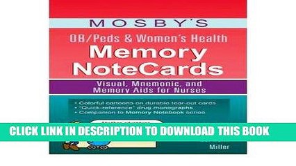 [FREE] EBOOK Mosby s OB/Peds   Women s Health Memory NoteCards: Visual, Mnemonic, and Memory Aids