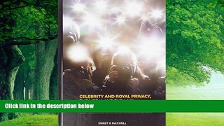 Big Deals  Celebrity and Royal Privacy, the Media and the Law  Best Seller Books Most Wanted