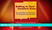 Big Deals  Selling in Your Comfort Zone: Safe and Effective Strategies for Developing New
