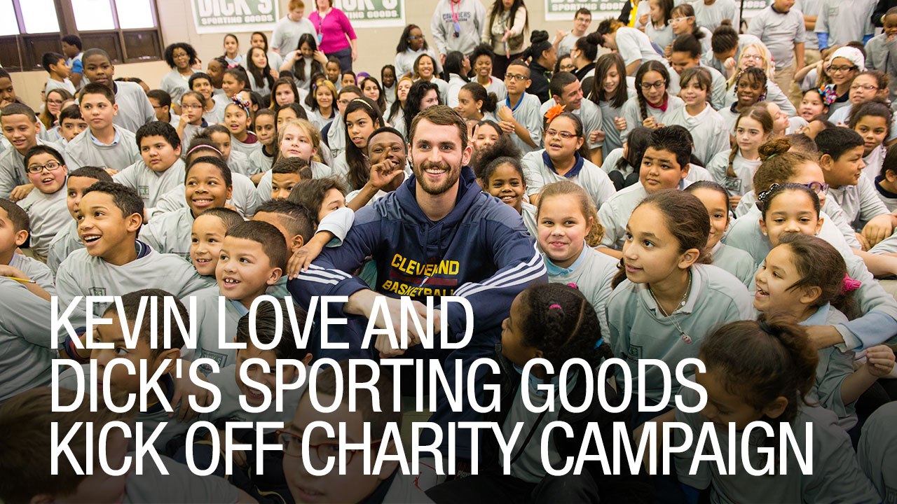 Kevin Love and Dick's Sporting Goods Kick off C...